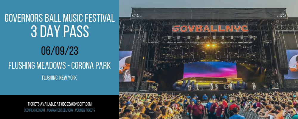 Governors Ball Music Festival - 3 Day Pass at Odesza Concerts tickets Governors Ball Music Festival - 3 Day Pass at Odesza Concerts