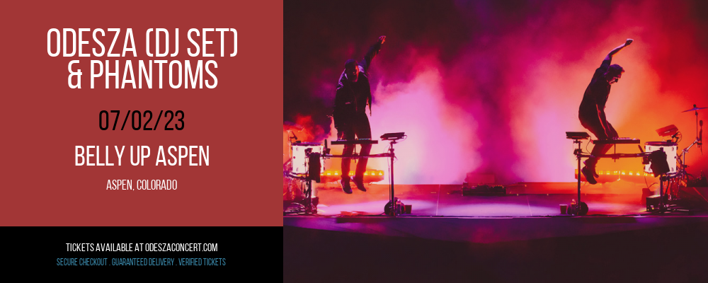 Odesza (DJ Set) & Phantoms at Odesza Concerts tickets Odesza (DJ Set) & Phantoms at Odesza Concerts