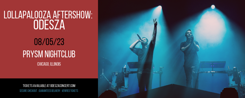 Lollapalooza Aftershow: Odesza at Odesza Concerts tickets Lollapalooza Aftershow: Odesza at Odesza Concerts